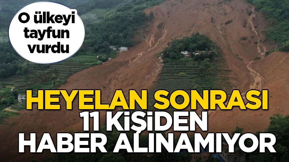 O ülkeyi tayfun vurdu! Heyelan sonrası 11 kişiden haber alınamıyor