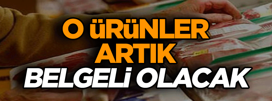 O ürünler artık belgeli olacak