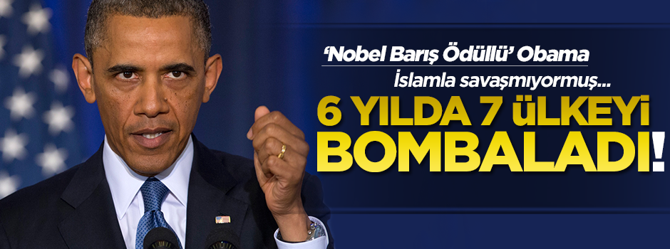 Obama altı yılda yedi ülkeyi bombaladı