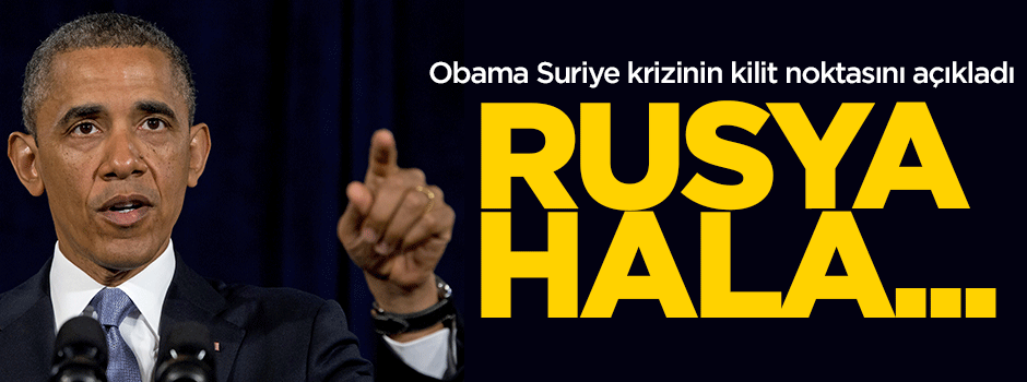 Obama: Rusya hala...