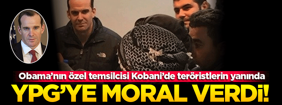 Obama'nın temsilcisi Kobani'de terör örgütü YPG'ye moral verdi