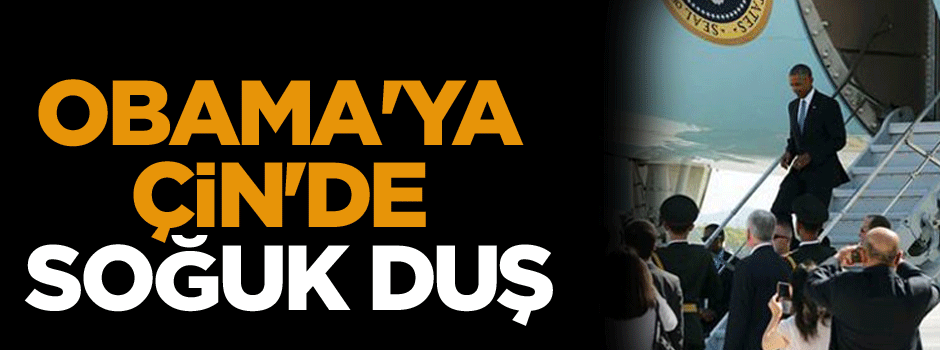 Obama'ya Çin'de soğuk duş