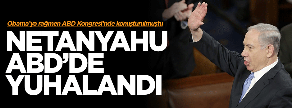 Obama'ya rağmen ABD'de konuşturulan Netanyahu'ya protesto
