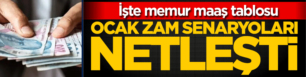 Ocak 2027 zam senaryoları netleşti: İşte SSK, Bağ-Kur ve memur maaş tablosu