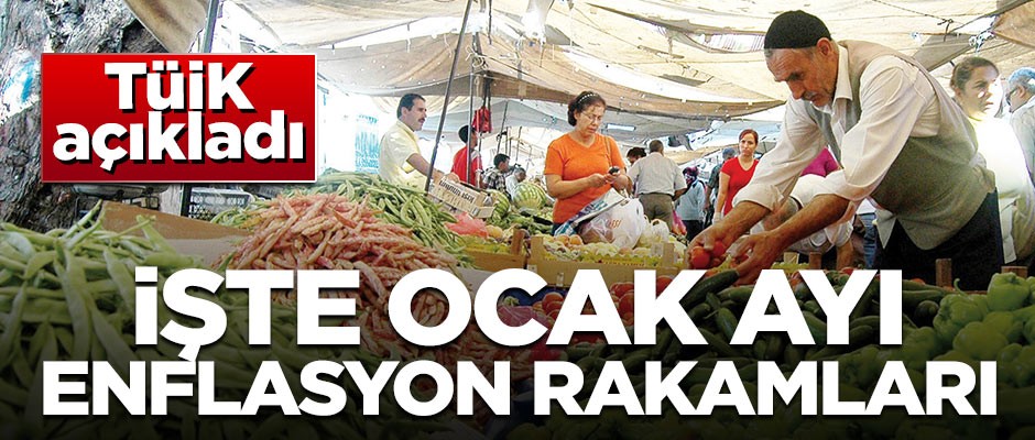 Ocak ayı enflasyon rakamları belli oldu