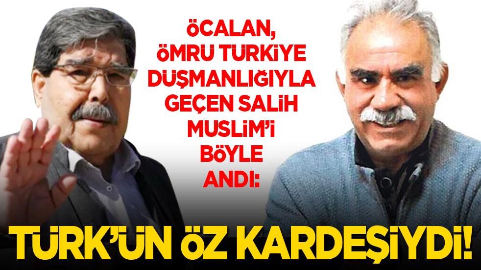 Öcalan, ömrü Türkiye düşmanlığıyla geçen teröristi böyle andı: Türk’ün öz kardeşiydi!