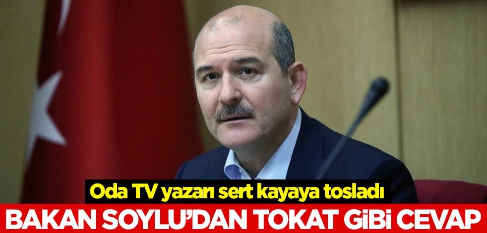 Oda TV yazarı sert kayaya tosladı! Bakan Soylu'dan tokat gibi cevap