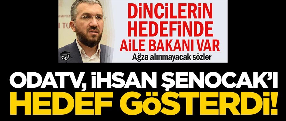 odatv, İhsan Şenocak’ı hedef gösterdi!