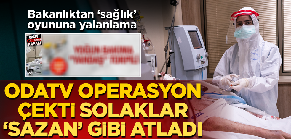 Odatv yazdı sol medya 'sazan' gibi atladı! "Yoğun bakıma yandaş torpili" haberine yalanlama