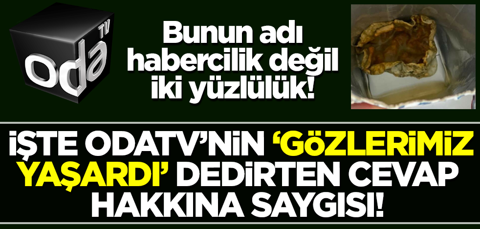 Odatv'nin 'gözlerimiz yaşardı' dedirten cevap hakkına saygısı...