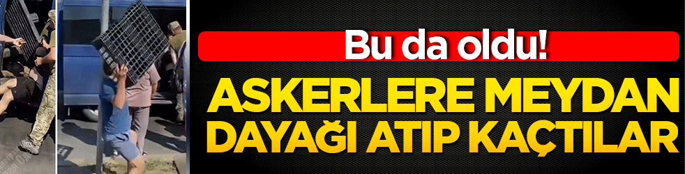 Odessa'da sokaklar karıştı! Askerlik görevlilerine meydan dayağı atıp kaçtılar!