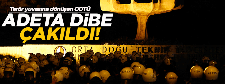 ODTÜ adeta dibe çakıldı!