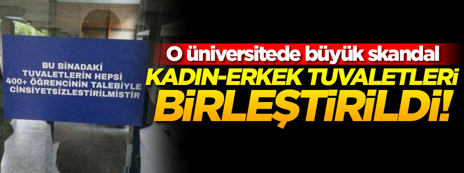 ODTÜ tuvaletlerinde kadın-erkek ayrımı kalktı