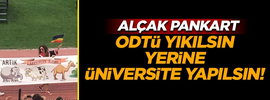 ODTÜ'de alçak pankart!