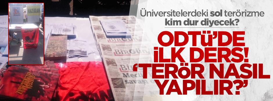 ODTÜ'de yeni öğrenciler için 'terör nasıl yapılır' standı