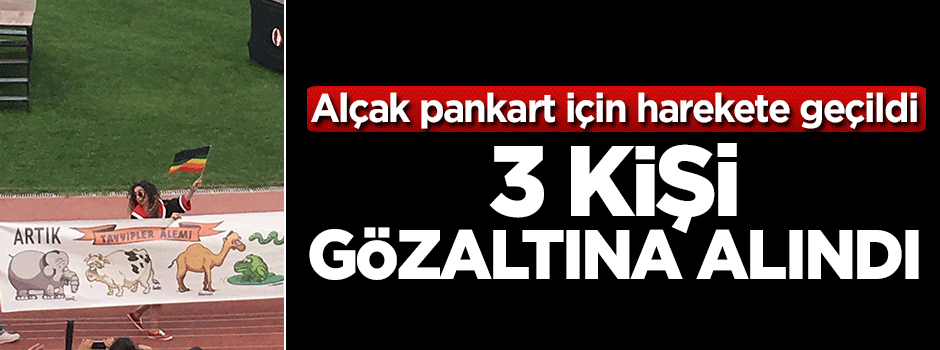ODTÜ'deki alçak pankartı taşıyan 3 kişi gözaltına alındı