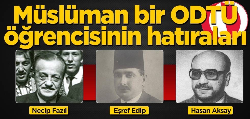 ODTÜ'den Hakkı Kumru, Eşref Edip'i anlattı