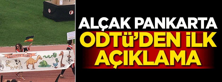 ODTÜ'den skandal pankarta ilk açıklama