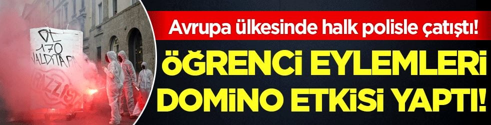 Öğrenci eylemleri domino etkisi yaptı: Avrupa ülkesinde halk polisle çatıştı!