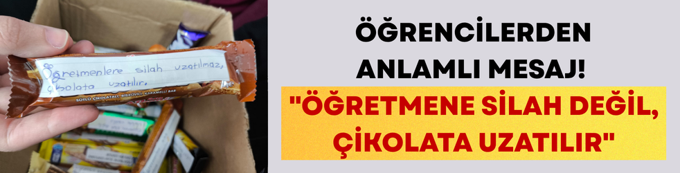 Öğrencilerden anlamlı mesaj: 
