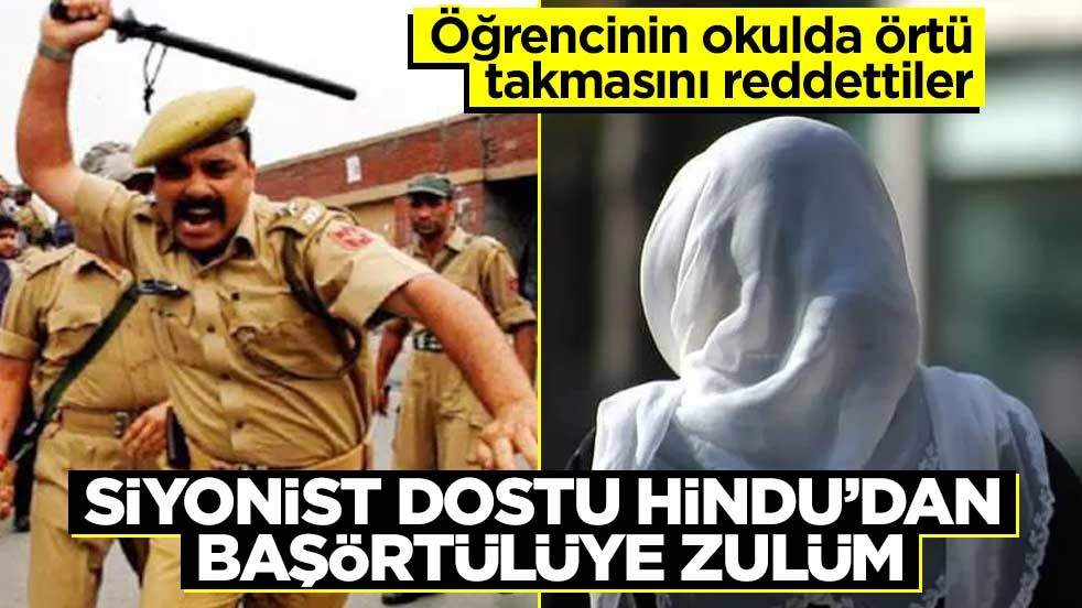 Öğrencinin okulda örtü takmasını reddettiler! Siyonist dostu Hindu’dan başörtülüye zulüm