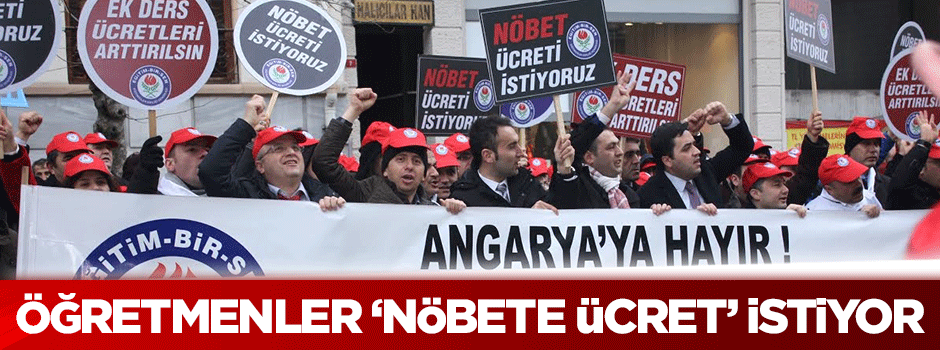 Öğretmenlerden 'nöbete ücret istiyoruz' eylemi