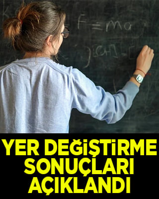 Öğretmenlerin il içi isteğe bağlı yer değiştirme sıra sonuçları açıklandı