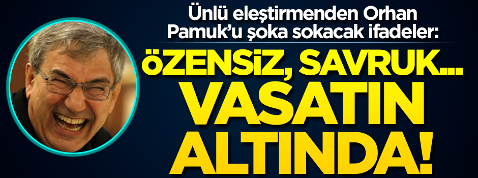 Oğuz Demiralp’ten Orhan Pamuk’a zehir zemberek sözler