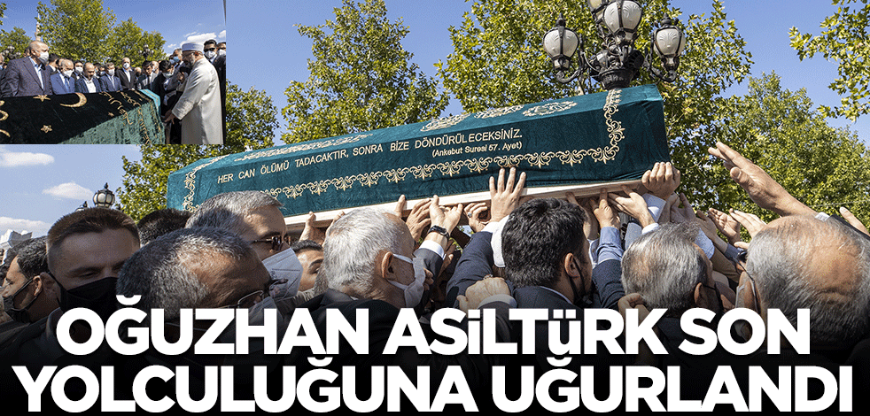 Oğuzhan Asiltürk dualarla uğurlandı