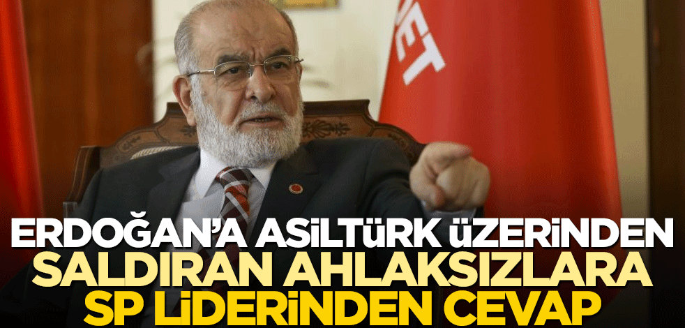 Oğuzhan Asiltürk üzerinden Erdoğan’a saldıran ahlaksızlara Karamollaoğlu’ndan cevap