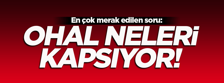 OHAL neleri kapsıyor?