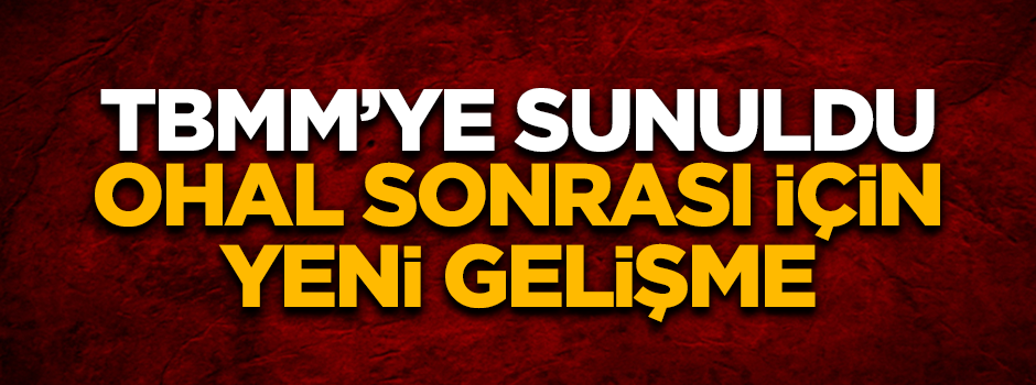 OHAL sonrası için yeni gelişme