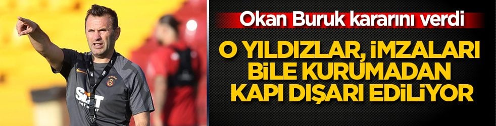 Okan Buruk kararını verdi! O yıldızlar, imzaları bile kurumadan kapı dışarı ediliyor