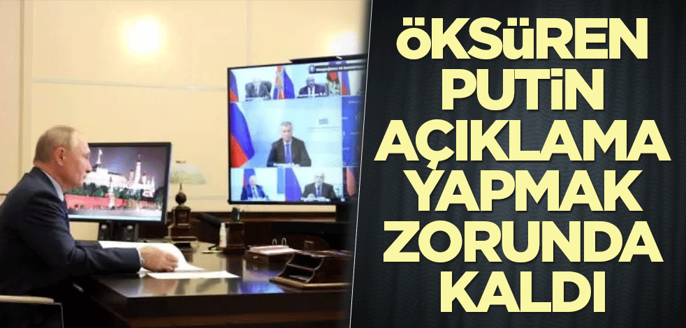 Öksüren Putin açıklama yapmak zorunda kaldı