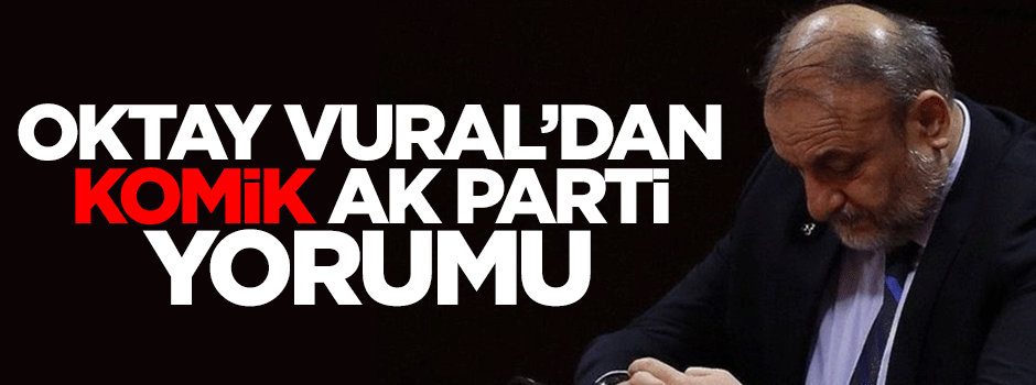 Oktay Vural: AK Parti'de tükenmişlik sendromu var
