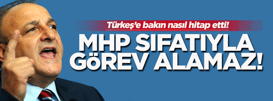 Oktay Vural: MHP sıfatı ile görev üstlenemez