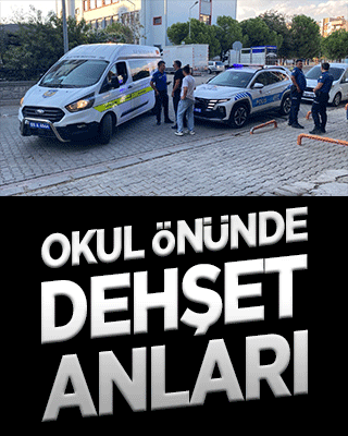 Okul önünde dehşet anları!
