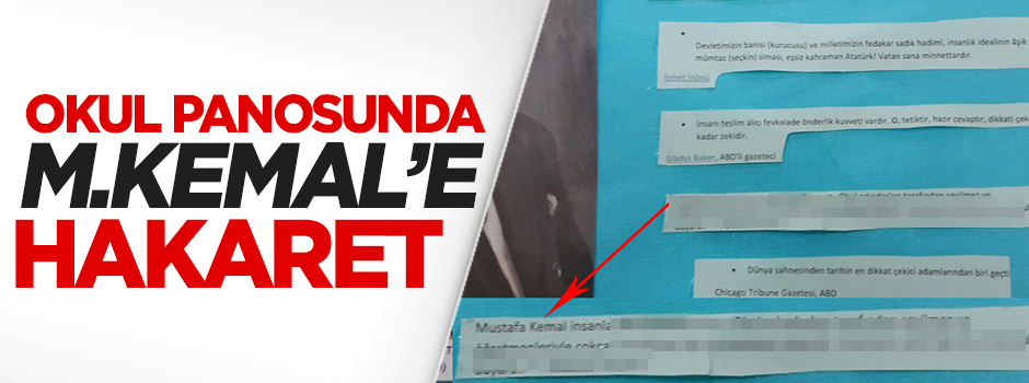 Okul panosunda M.Kemal'e hakaret