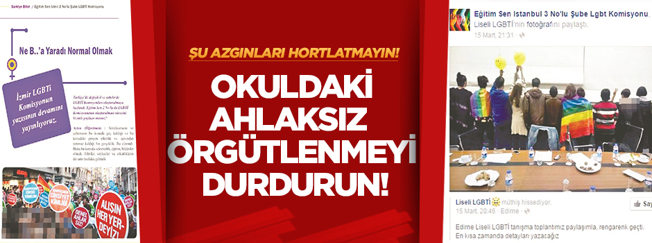 Okuldaki ahlaksız örgütlenmeyi durdurun!