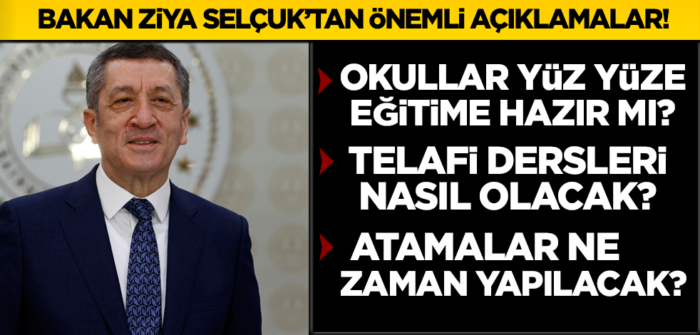Okullar yüz yüze eğitime hazır mı? Bakan Selçuk açıkladı