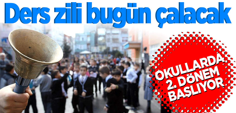 Okullarda 2. dönem başlıyor! Ders zili bugün çalacak