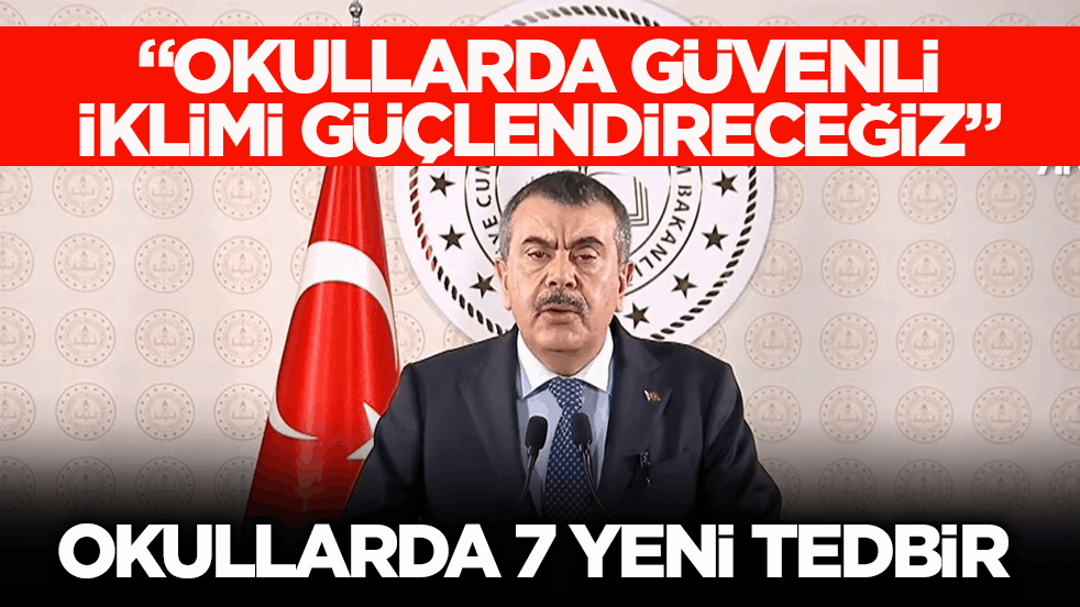 Okullarda 7 yeni tedbir! Bakan Tekin detayları açıkladı