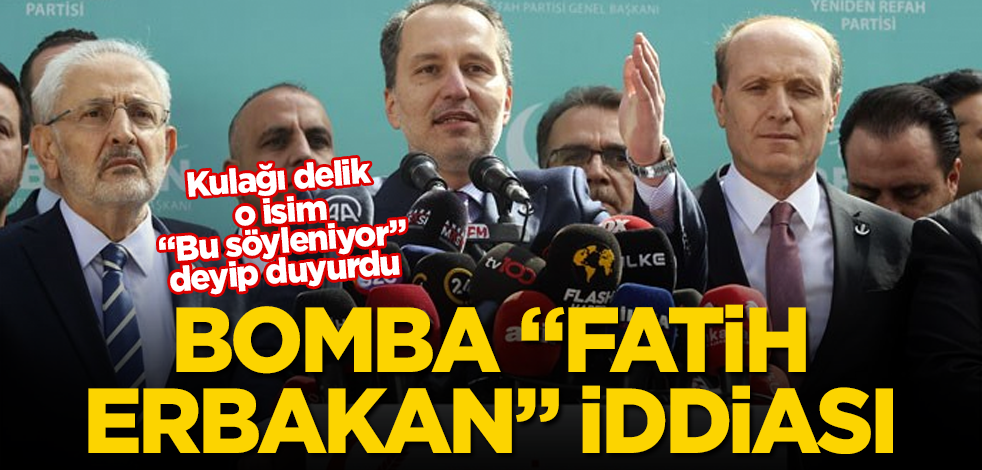 Olay "Fatih Erbakan" iddiası! Kulağı delik o isim, "Bu söyleniyor" deyip duyurdu