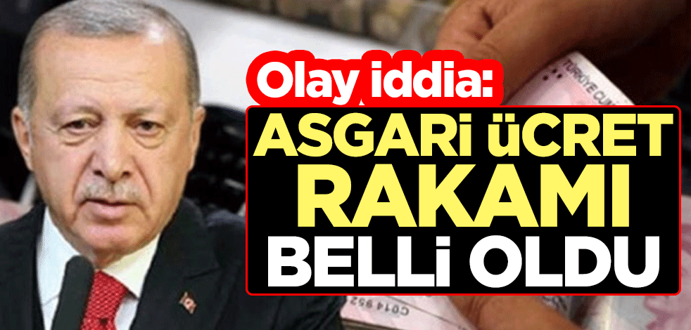 Olay iddia: Asgari ücret rakamı belli oldu