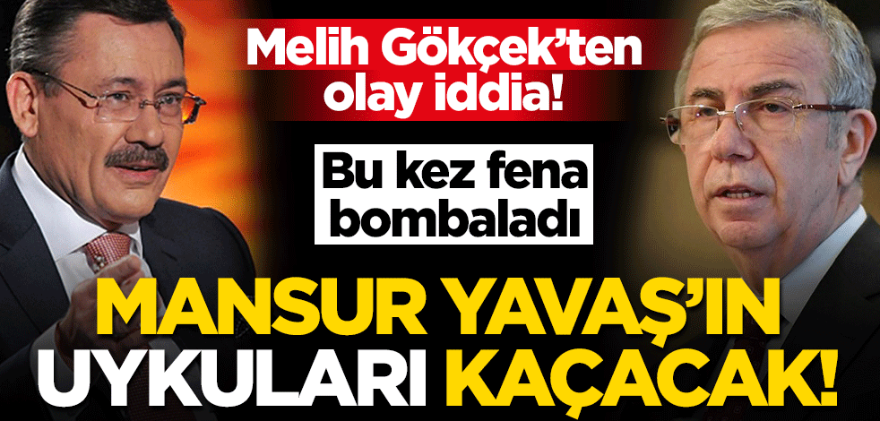 Olay iddia! Melih Gökçek fena bombaladı: "Mansur Yavaş’ın uykuları kaçacak"