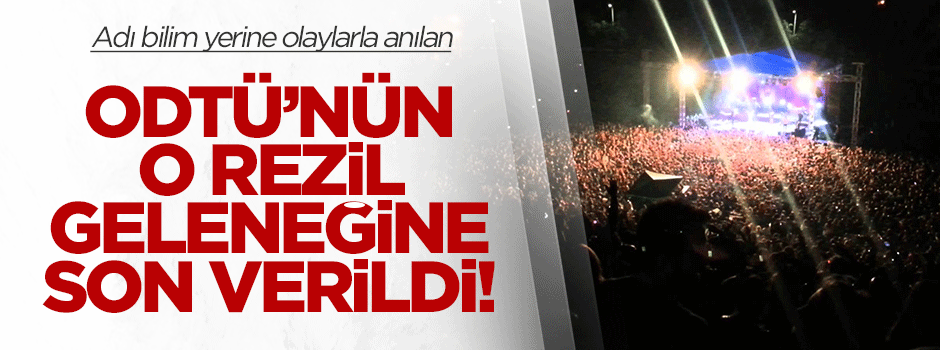 Olay üniversite ODTÜ'nün o geleneğine son verildi!