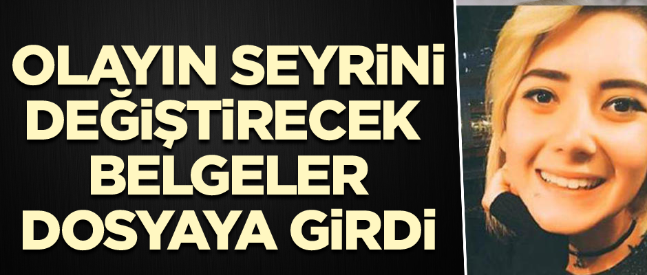 Olayın seyrini değiştirecek belgeler dosyaya girdi: Flaş gelişme