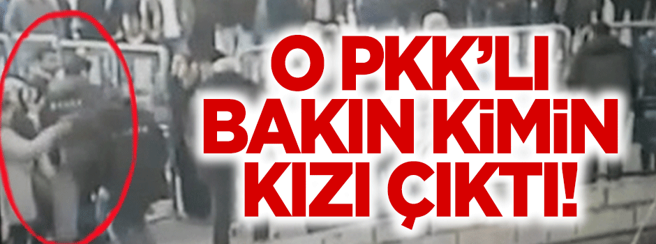 Öldürülen PKK'li DBP'li yöneticinin kızı çıktı!