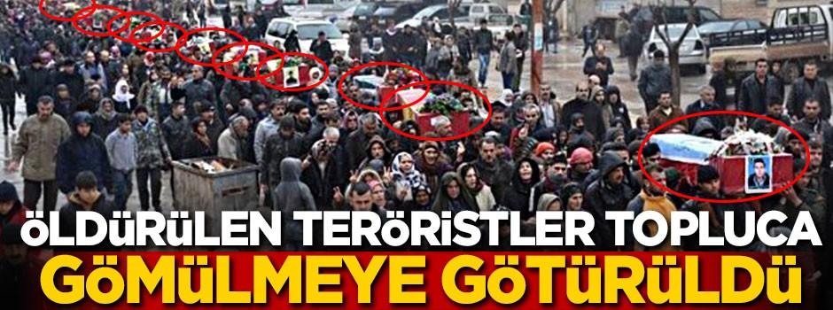 Öldürülen teröristler topluca gömülmeye götürüldü