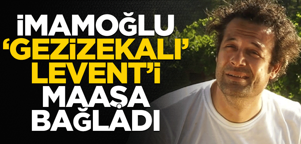 Ölen insanla dalga geçecek kadar alçalmıştı... İmamoğlu, "Gezizekalı" Levent'e sahip çıktı!